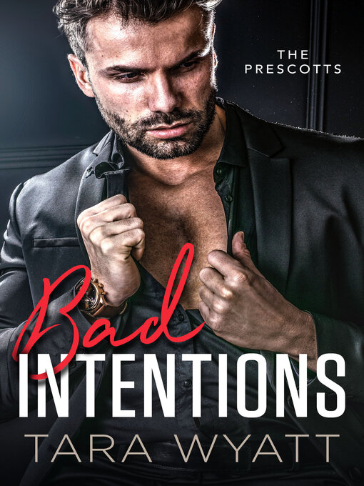 Title details for Bad Intentions by Tara Wyatt - Available